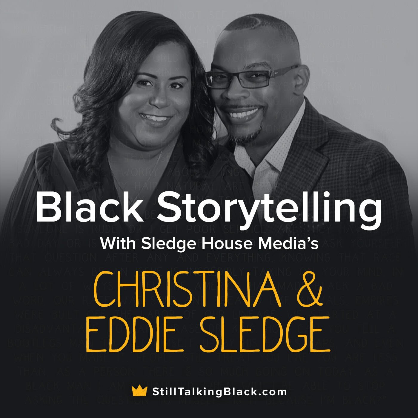 Black Storytelling with Sledge House Media’s Christina & Eddie Sledge